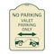 Signmission No Parking Valet Parking Only Heavy-Gauge Aluminum Architectural Sign, 24" x 18", TG-1824-23646 A-DES-TG-1824-23646 - alternate 1